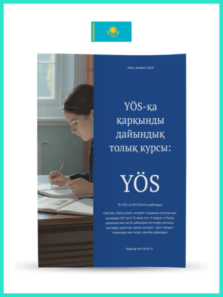 YÖS’e yönelik kapsamlı yoğun hazırlık kursu (Kazakh) (Comprehensive Intensive YÖS Preparatıon Course Kazakh edition)