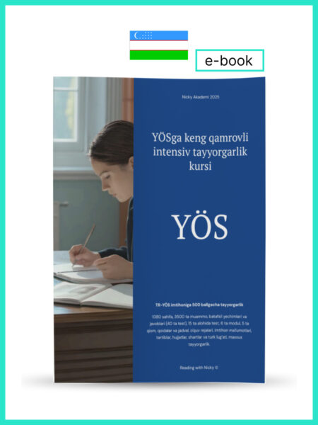 YÖS’e yönelik kapsamlı yoğun hazırlık kursu (Özbek) E-Book (Comprehensive Intensive YÖS Preparatıon Course Uzbek edition E-Book)